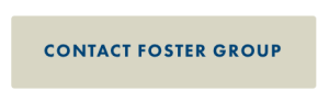 CONTACT FOSTER GROUP