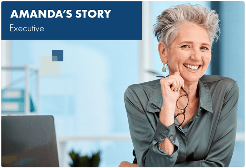 Amanda's Story - Executive - Learn More
